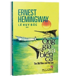 Ông già và biển cả mới 100% Ernest Hemingway 2019 HCM.PO