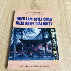 THIẾU LÂM TUYỆT CHIÊU ĐIỂM HUYỆT GIẢI HUYỆT 
