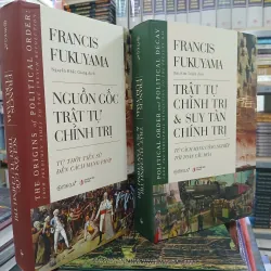 LỊCH SỬ CHÍNH TRỊ TỪ THỜI TIỀN SỬ ĐẾN KỶ NGUYÊN TOÀN CẦU HÓA  - FRANCIS FUKUYAMA 571603