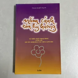 Năm cánh toả kỳ hương - Nhất Hạnh - nxb Lá Bối