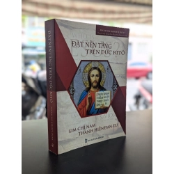 Đặt nền tảng trên Đức Kitô - Augustine Roberts, OSCO