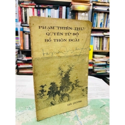 Quyên từ độ bỏ thôn đoài - Phạm Thiên Thư ( sách có chữ ký tác giả )