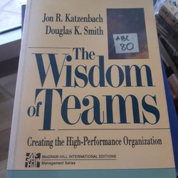 The Wisdom of Teams - J. R. Katzenbach D. K. Smith