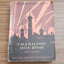 Tiểu thuyết Nga: THÀNH PHỐ HÒA BÌNH (702 trang)