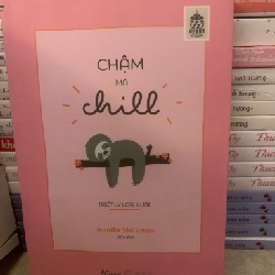 Chậm mà chill - còn mới