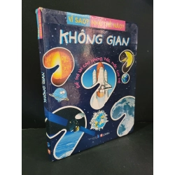 Vì sao như thế nào không gian (sách màu) mới 90% bẩn nhẹ, tróc gáy 2014 HCM3004 KHOA HỌC ĐỜI SỐNG