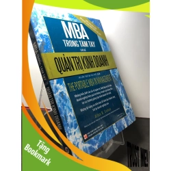(TẶNG BOOKMARK) MBA trong tầm tay Chủ đề quản trị kinh doanh 2011 mới 90% bìa cứng , bẩn nhẹ Allan R.Cohen RBK3108 QUẢN TRỊ