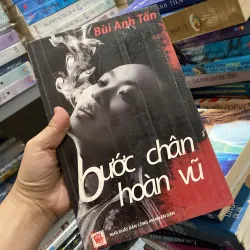 Bước chân hoàn vũ - Bùi Anh Tấn