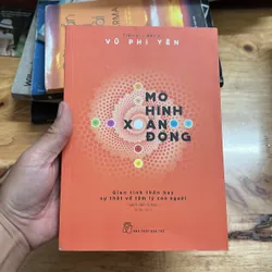 II Mô Hình Xoắn Động _ Gien Tinh Thần Hay Sự Thật Về Tâm Lý Con Người - Vũ Phi Yên - 2019