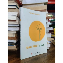 Đạo Phật Đi Vào Cuộc Đời - Thích Nhất Hạnh 360469