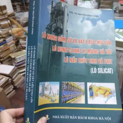 Sách: Lò Silicat - TG: PGS TS Nguyễn Đăng Hùng (KT) 744992