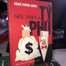 Nếu tôi là tỷ phú - Đặng Vương Hưng