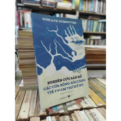 Nghiên cứu bản đồ các cửa sông, hải cảng Việt Nam thế kỷ XV - Gustave Dumoutier