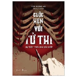 Cuộc Hẹn Với Tử Thi - Sự Thật Phía Sau Cái Chết - Yoo Seong Ho