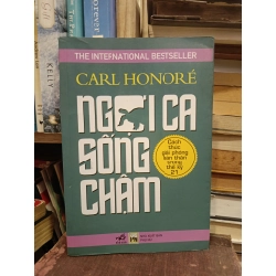 Ngợi ca sống chậm - Carl Honoré ( Đoàn Ngọc Thanh & Vũ Hoài Thủy dịch)