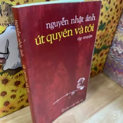 Út Quyên Và Tôi - Nguyễn Nhật Ánh