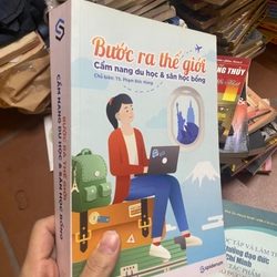 Sách bước ra thế giới Cẩm nang du học và săn học bổng