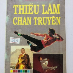 THIẾU LÂM CHÂN TRUYỀN, 131 TRANG, NXB: 1995