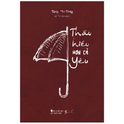 Thấu Hiểu Hơn Cả Yêu - Tùng Phi Tòng 190411