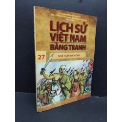 Lịch sử Việt Nam bằng tranh tập 27 mới 90% ố bẩn nhẹ 2017 HCM1410 Trần Bạch Đằng LỊCH SỬ - CHÍNH TRỊ - TRIẾT HỌC