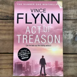 Act of Treason - Vince Flynn