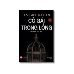 Cô gái trong lồng - Jussi Adler-Olsen Vanvosach