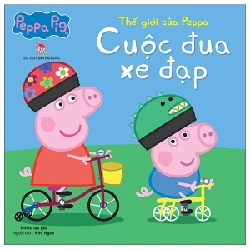 Thế Giới Của Peppa - Cuộc Đua Xe Đạp - Nhiều Tác Giả (Mới 100%) Truyện thiếu nhi, NXB Kim Đồng - SÁCH ĐẠI HỌC
