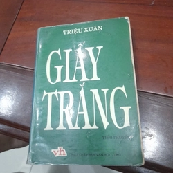 Tiểu thuyết Giấy Trắng (tác giả Triệu Xuân, XB năm 1993)