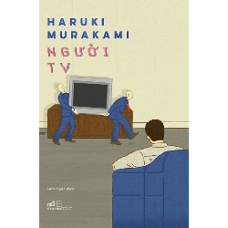 Người TV - Nhã Nam Haruki Murakami VĂN HỌC Rebooks.vn