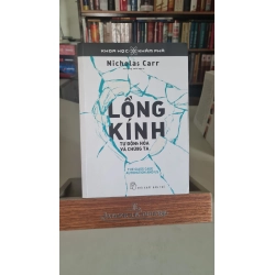 Lồng kính tự động hóa và chúng ta mới 80% ố nhẹ 2016 Nicholas Carr [2001] SÁCH DANH NHÂN STB449