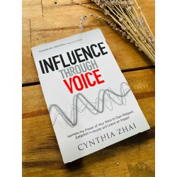 INFLUENCE THROUGH VOICE - CYNTHIA ZHAI