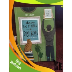 (TẶNG BOOKMARK) Phía sau các vĩ nhân là đại boss mới 90%RBK01/03