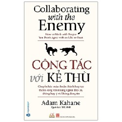 Cộng Tác Với Kẻ Thù - Adam Kahane 160480