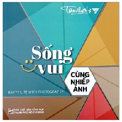 Sống Vui Cùng Nhiếp Ảnh - Tam Thái