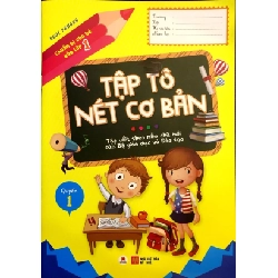 Chuẩn bị cho bé vào lớp 1 - Tập tô nét cơ bản Q1 - 17k (HH) Mới 100% HCM.PO Độc quyền - Thiếu nhi