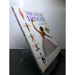 The Young Dancer DK BÌA CỨNG mới 85% bẩn nhẹ Darcey Bussell HPB2707 NGOẠI VĂN