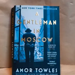 A Gentleman in Moscow - Amor Towles