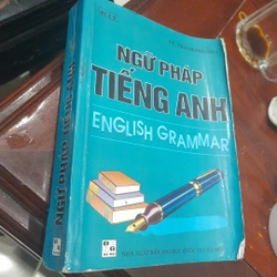 BÙI Ý, VŨ THANH PHƯƠNG - Ngữ pháp Tiếng Anh