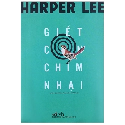 Giết con chim nhại (TB-120.000) - Harper Lee 2019 New 100% HCM.PO