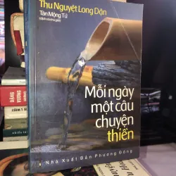 Mỗi ngày một câu chuyện thiền - Thu Nguyệt Long Dận 