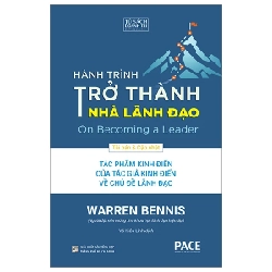 Hành Trình Trở Thành Nhà Lãnh Đạo - On Becoming A Leader - Warren Bennis 320574