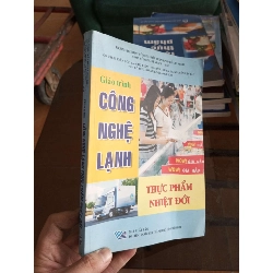 Giáo trình công nghệ lạnh thực phẩm nhiệt đới - Đức Ba 2010 (Sách giáo khoa - giáo trình) VAVO1304-A0