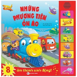 Sách Âm Thanh - 8 Âm Thanh Sinh Động - Những Phương Tiện Ồn Ào - Igloo Books 285681