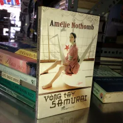 Vòng tay Samurai - Amélie Nothomb