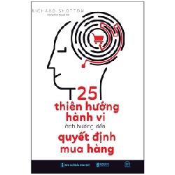 25 Thiên Hướng Hành Vi Ảnh Hưởng Đến Quyết Định Mua Hàng - Richard Shotton 288588