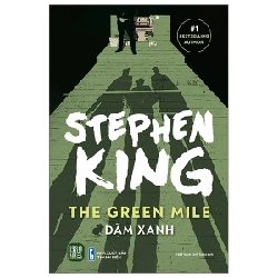 The Green Mile - Dặm Xanh - Stephen King