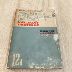 GIÁO KHOA PHƯƠNG PHÁP GIẢI TOÁN XÁC SUẤT THỐNG KÊ ( 12A)