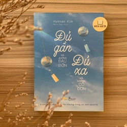 Cuốn sách Đủ Gần Mà Không Đau Đớn, Đủ Xa Mà Không Cô Đơn – Hyenam Kim