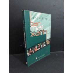 Ban mai xanh tiểu thuyết mới 80% bẩn bìa, ố nhẹ, có chữ viết ở trang đầu 2005 HCM1712 Phạm Dũng VĂN HỌC Oreka-Blogmeo