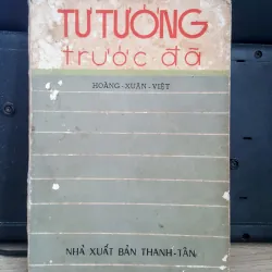 Tư tưởng trước đã - Hoàng Xuân Việt
